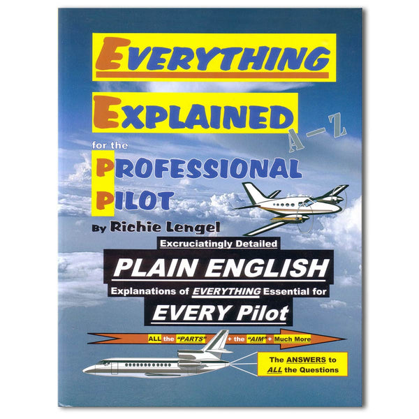 Everything Explained for the Professional Pilot