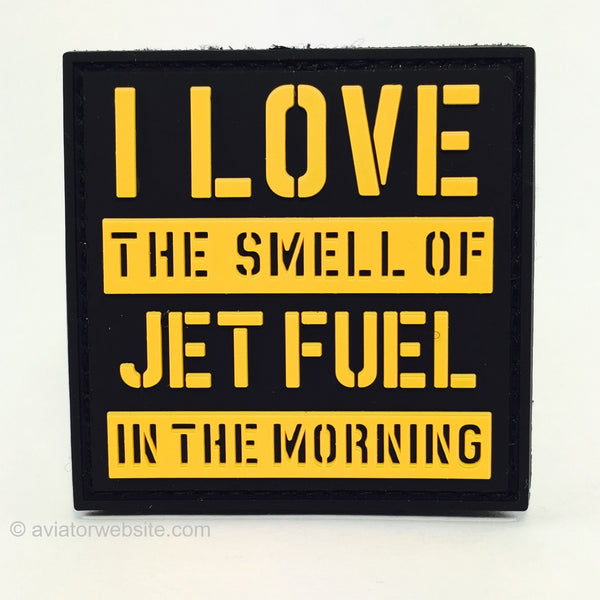 I love the smell of Jet Fuel in the morning - PVC Patch