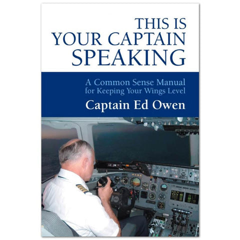 This Is Your Captain Speaking by Ed Owen (Author) - Cover